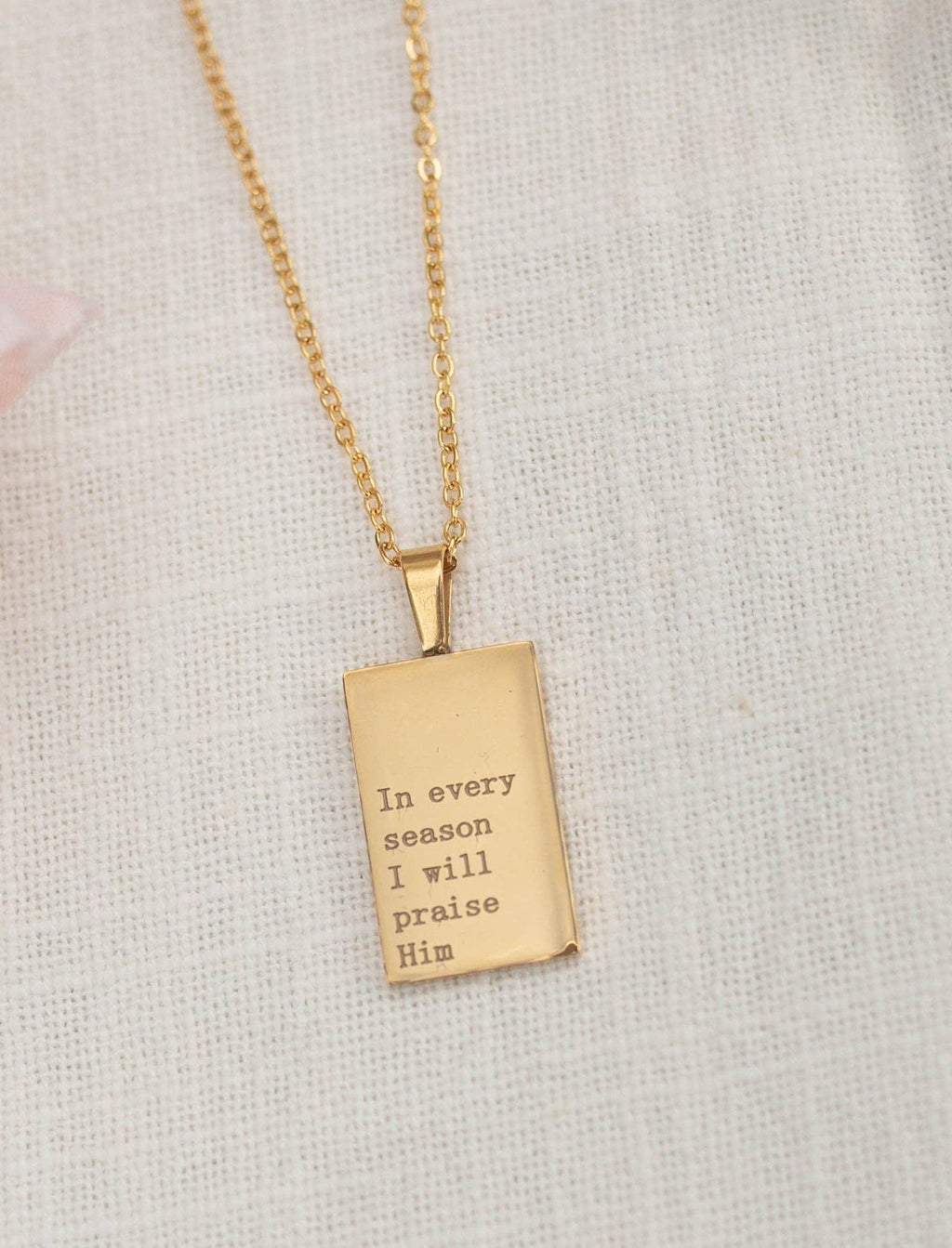 "In every season I will Praise Him" 18K gold necklace