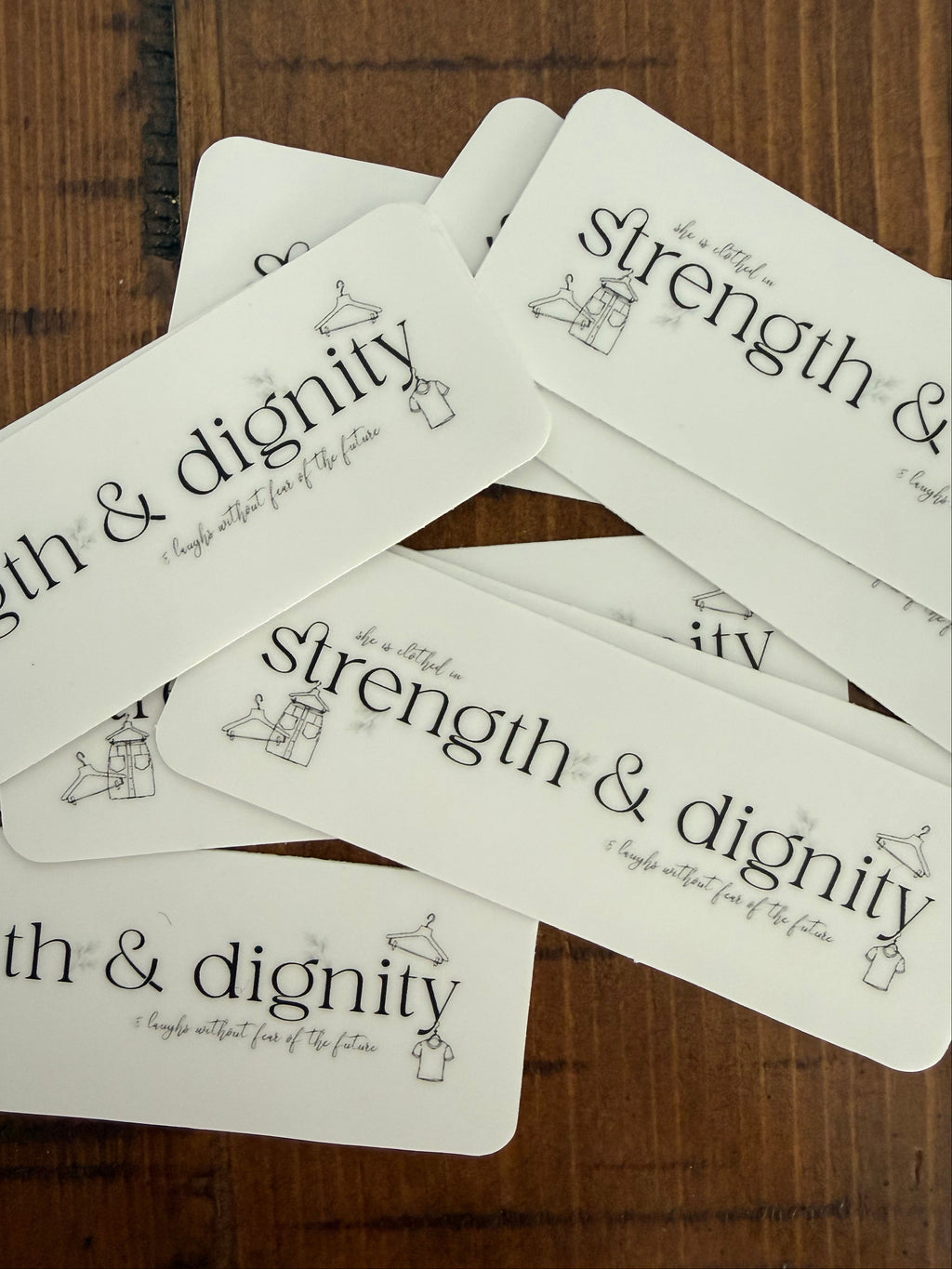 Strength and Dignity Sticker