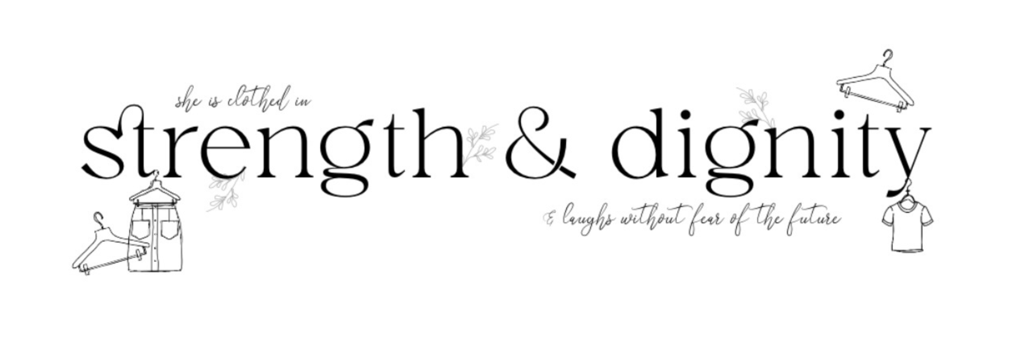 Strength and Dignity